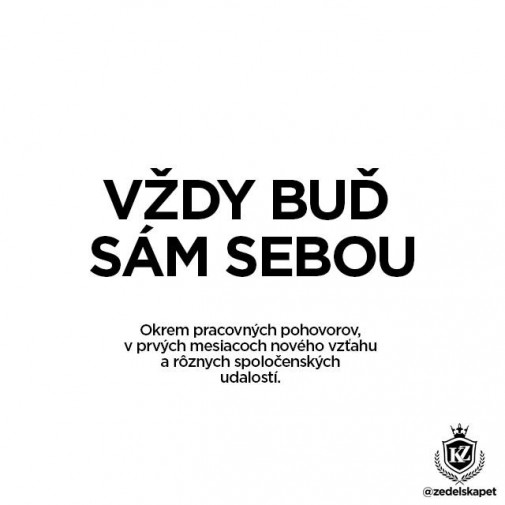 bud vzdy sam sebou